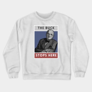 President Harry Truman Quote Crewneck Sweatshirt